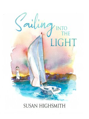 cover image of Sailing into the Light
